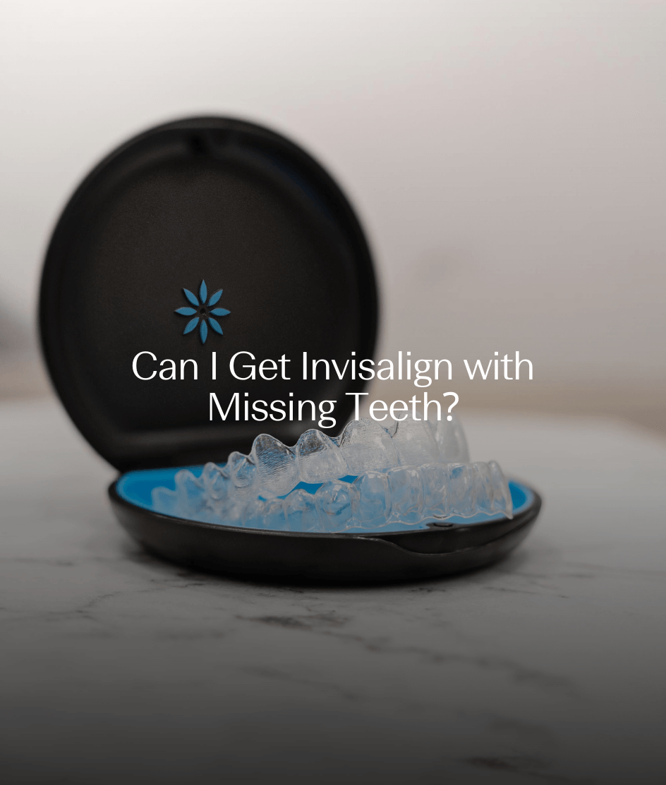 Can I Get Invisalign with Missing Teeth?